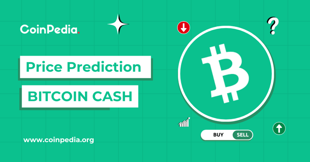 Bitcoin Cash Price Prediction 2026, 2027 – 2030: Will BCH Hit $1000?
